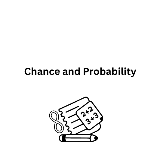 Chance and Probability 